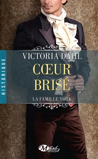 La famille York. Vol. 2. Coeur brisé