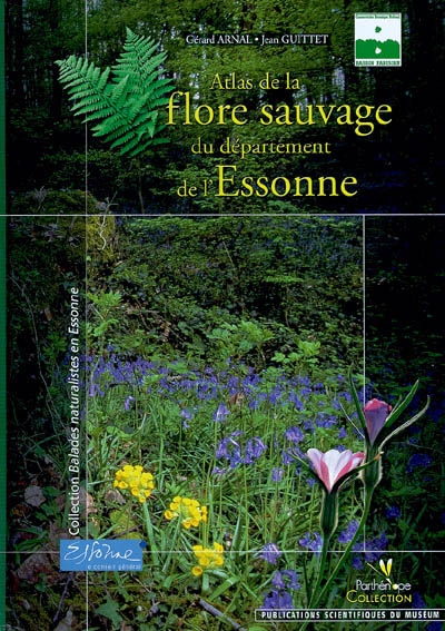 Atlas de la flore sauvage du département de l'Essonne