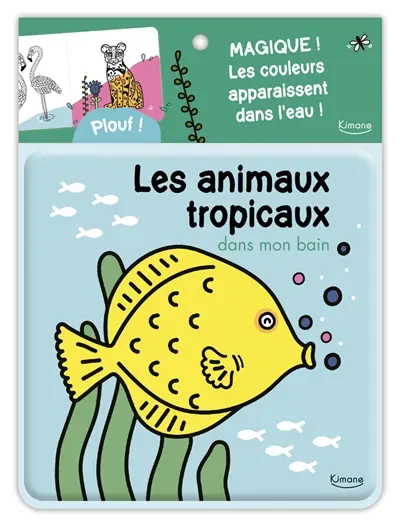 Les animaux tropicaux : dans mon bain