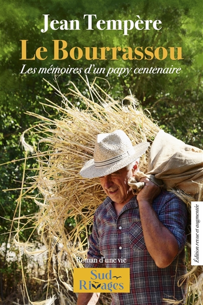 Le Bourrassou : les mémoires d'un papy centenaire : roman d'une vie