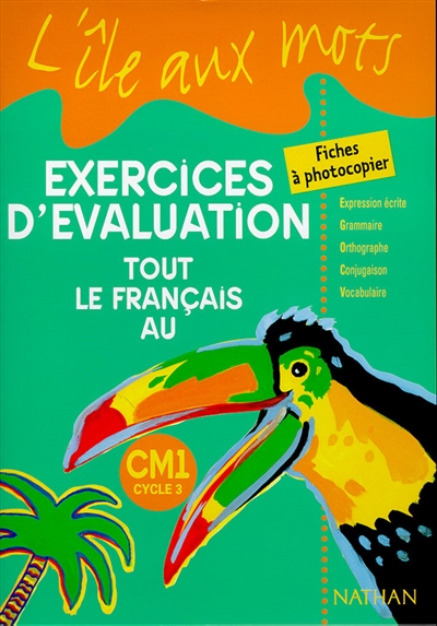 L'île aux mots Tout le français au Cm1 Exercice d'évalua