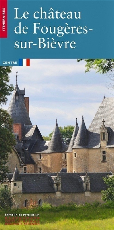 Le château de Fougères-sur-Bièvre : Centre