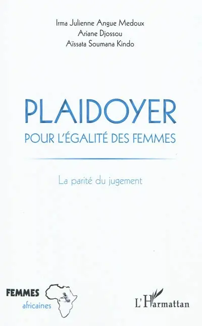 Plaidoyer pour l'égalité des femmes : la parité du jugement