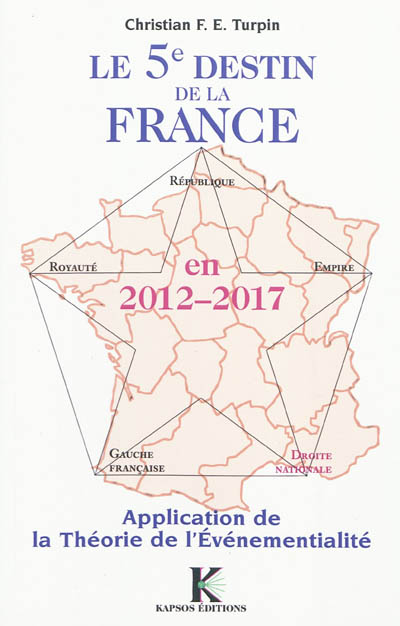 Le 5e destin de la France en 2012-2017 : application de la théorie de l'événementialité