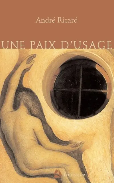 Une paix d'usage : chronique du temps immobile : récit