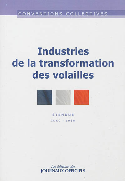 Industries de la transformation des volailles : convention collective étendue : IDCC 1938
