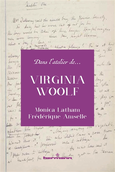 Dans l'atelier de Virginia Woolf
