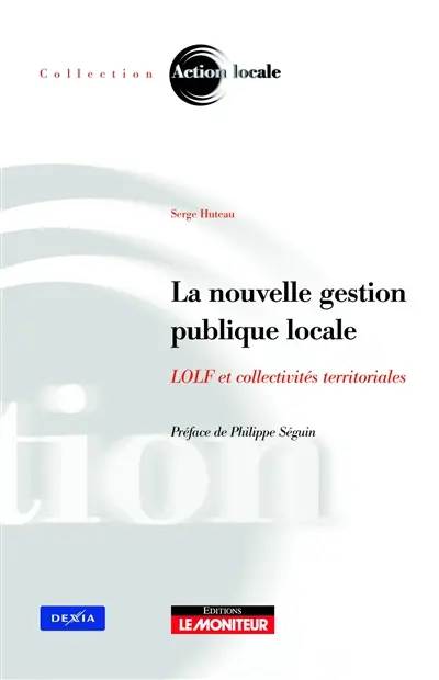 La nouvelle gestion publique locale : LOLF et collectivités territoriales