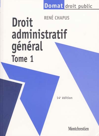 Droit administratif général. Vol. 1