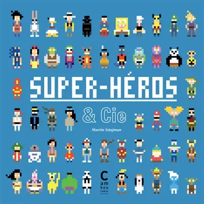 Super-héros & Cie