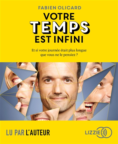Votre temps est infini : et...