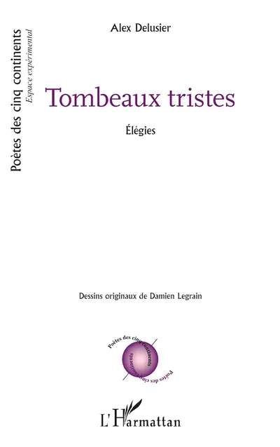 Tombeaux tristes : élégies