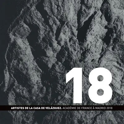 Artistes de la Casa de Velazquez : Académie de France à Madrid 2018