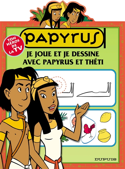 Je joue et je dessine avec Papyrus et Théti