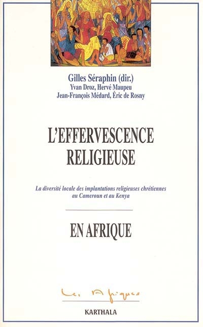 L'effervescence religieuse en Afrique : la diversité locale des implantations religieuses chrétiennes au Cameroun et au Kenya