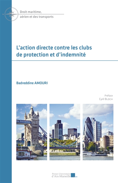 L'action directe contre les clubs de protection et d'indemnité
