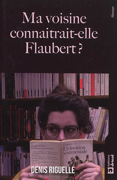 Ma voisine connaîtrait-elle Flaubert ?