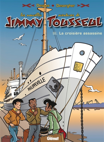 Les nouvelles aventures de Jimmy Tousseul. Vol. 3. La croisière assassine