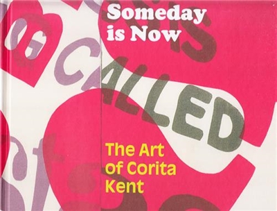 Someday is Now The Art of Corita Kent