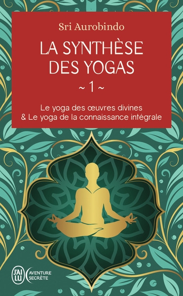 la synthèse des yogas. vol. 1