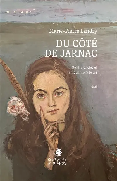 Du côté de Jarnac : Quatre oncles, cinquante artistes