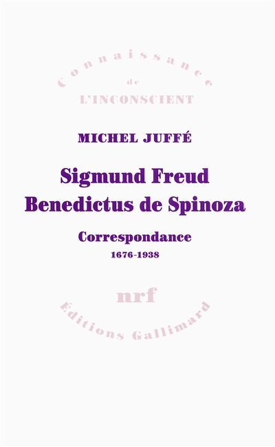 Sigmund Freud, Benedictus de Spinoza : correspondance 1676-1938