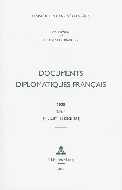 Documents diplomatiques français : 1923. Vol. 2. 1er juillet-31 décembre