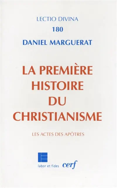 La première histoire du christianisme : les Actes des apôtres