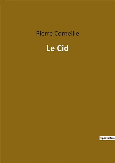 Le Cid : Un drame de l'honneur et de l'amour dans l'Espagne médiévale