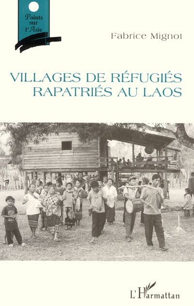 Villages de réfugiés rapatriés au Laos