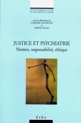 Justice et psychiatrie : normes, responsabilité, éthique
