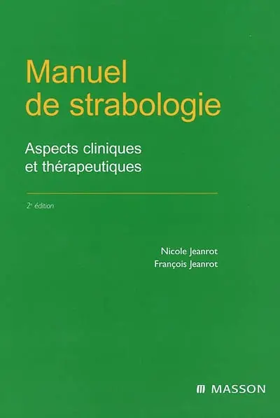 Manuel de strabologie : aspects cliniques et thérapeutiques