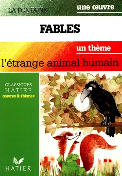 Fables - L'étrange animal humain