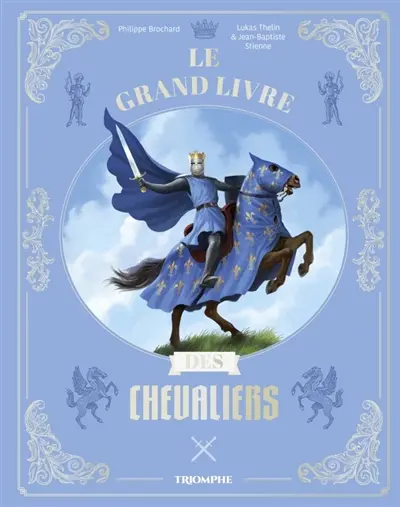 Le grand livre des chevaliers