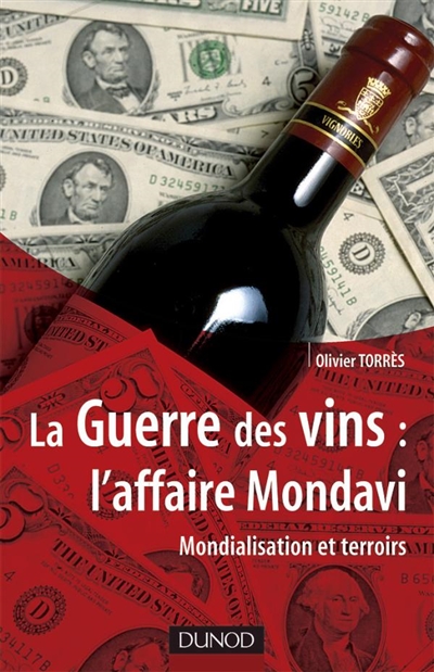 La guerre des vins, l'affaire Mondavi : mondialisation, PME et territoires