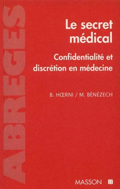Le secret médical : confidentialité et discrétion en médecine