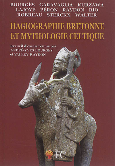 Hagiographie bretonne et mythologie celtique