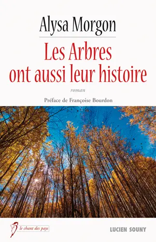 Les arbres ont aussi leur histoire