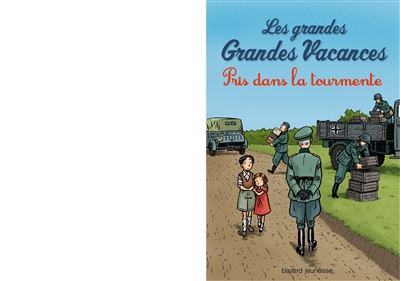 Les grandes Grandes Vacances. 2, Pris dans la tourmente