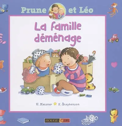 Prune et Léo. Vol. 3. La famille déménage