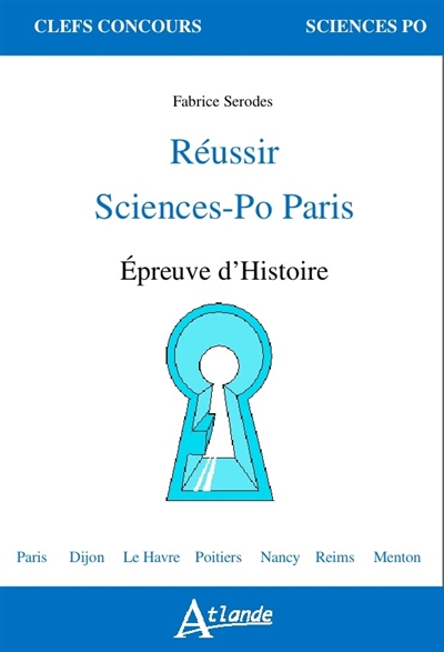 Réussir Sciences-Po Paris :...