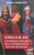 Louis I, II, III... XIV : l'étonnante histoire de la numérotation des rois de France