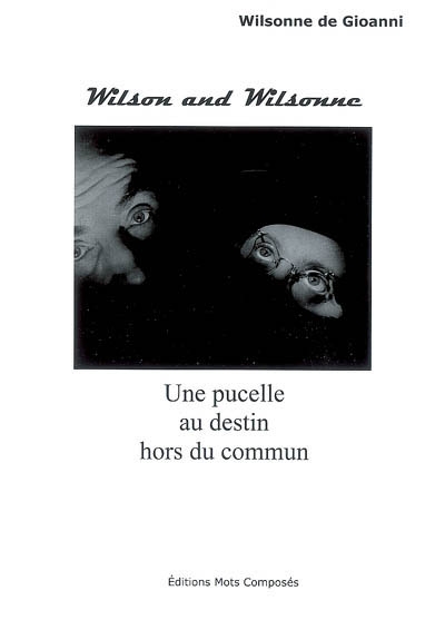 Wilson and Wilsonne : une pucelle au destin hors du commun