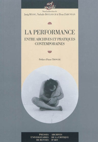 La performance : entre archives et pratiques contemporaines