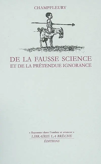 De la fausse science et de la prétendue ignorance