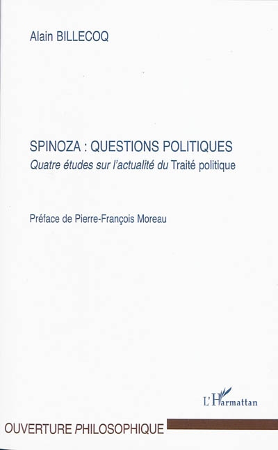 Spinoza, questions politiques : quatre études sur l'actualité du Traité politique