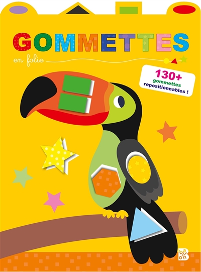 Gommettes en folie : toucan : 130 + gommettes repositionnables !