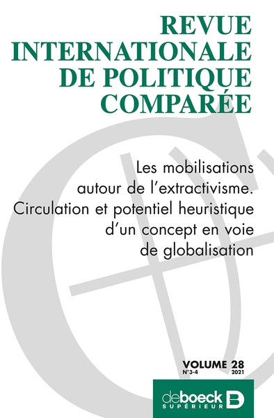 Revue internationale de politique comparée, n° 3-4 (2021). Les mobilisations autour de l'extractivisme : circulation et potentiel heuristique d'un concept en voie de globalisation