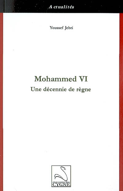 Mohammed VI : une décennie de règne
