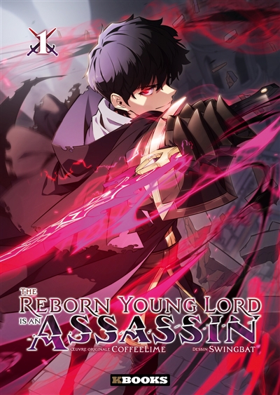 The reborn young lord is an assassin, tome 1